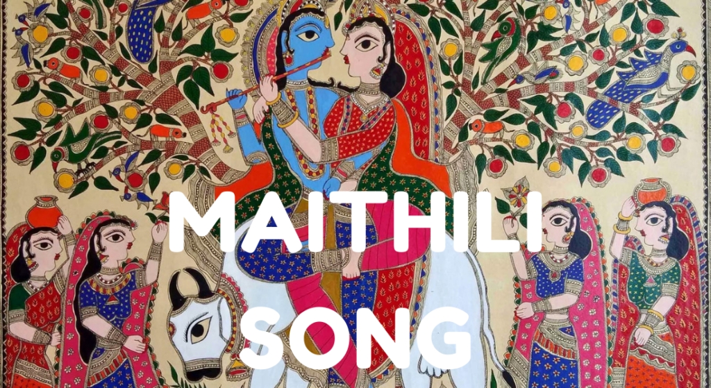 Maithili Song