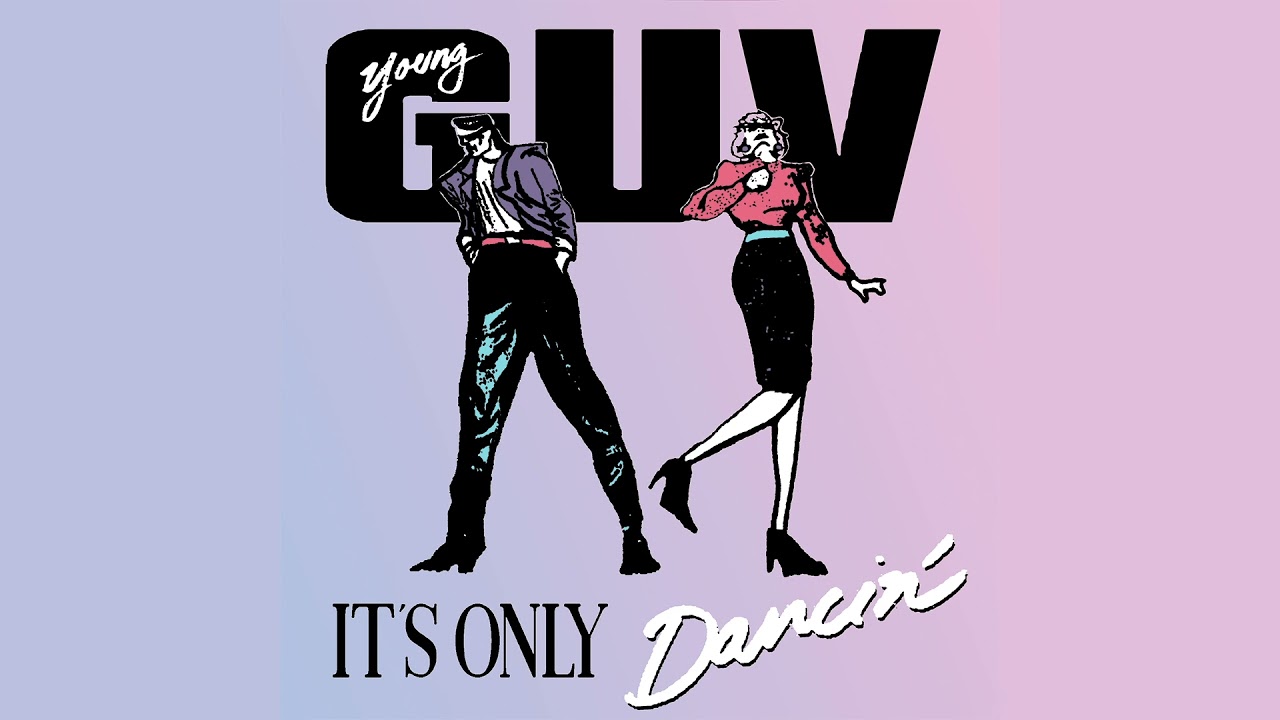 Young Guv - It's only dancin' lyrics complete