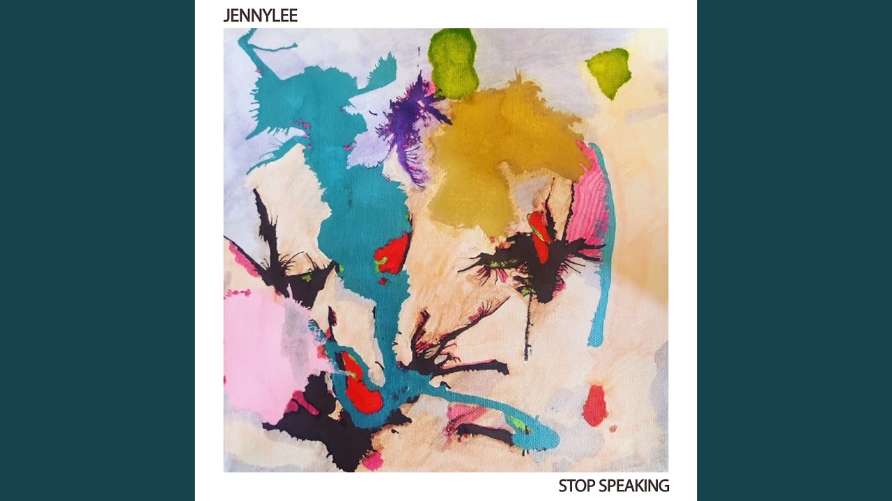 JennyLee - Stop speaking lyrics complete