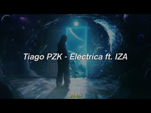 Tiago PZK Eléctrica Lyrics