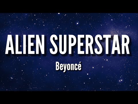 Beyoncé – Alien superstar Lyrics