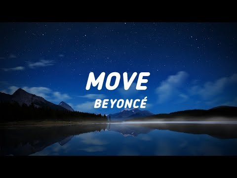 Beyoncé – Move Lyrics | Benefit Boys
