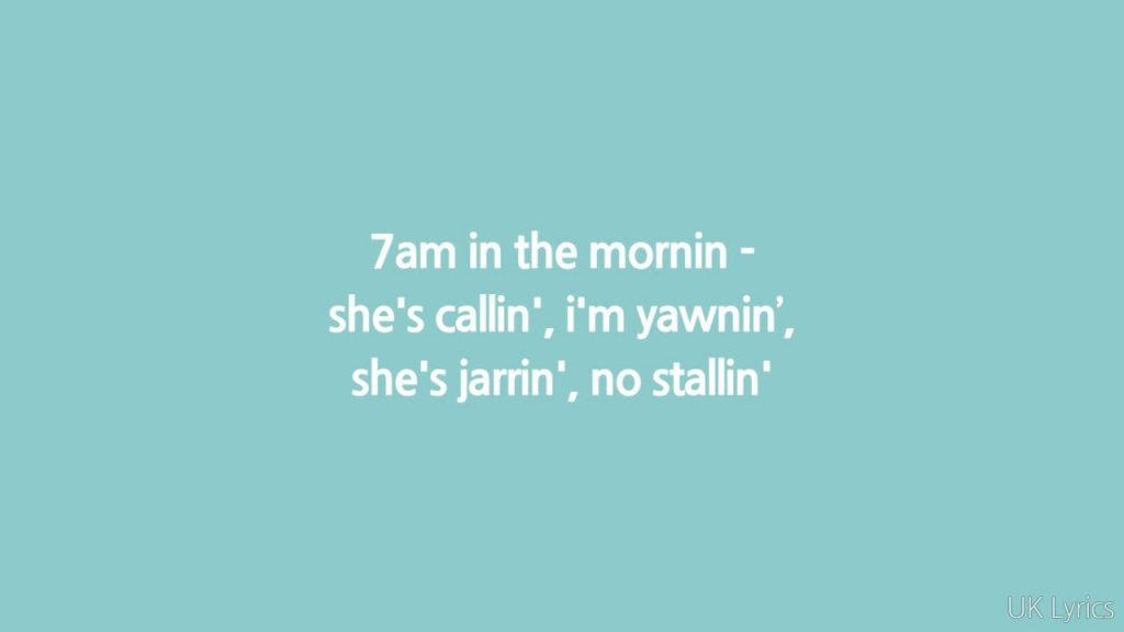7 Am In The Morning She Calling Lyrics